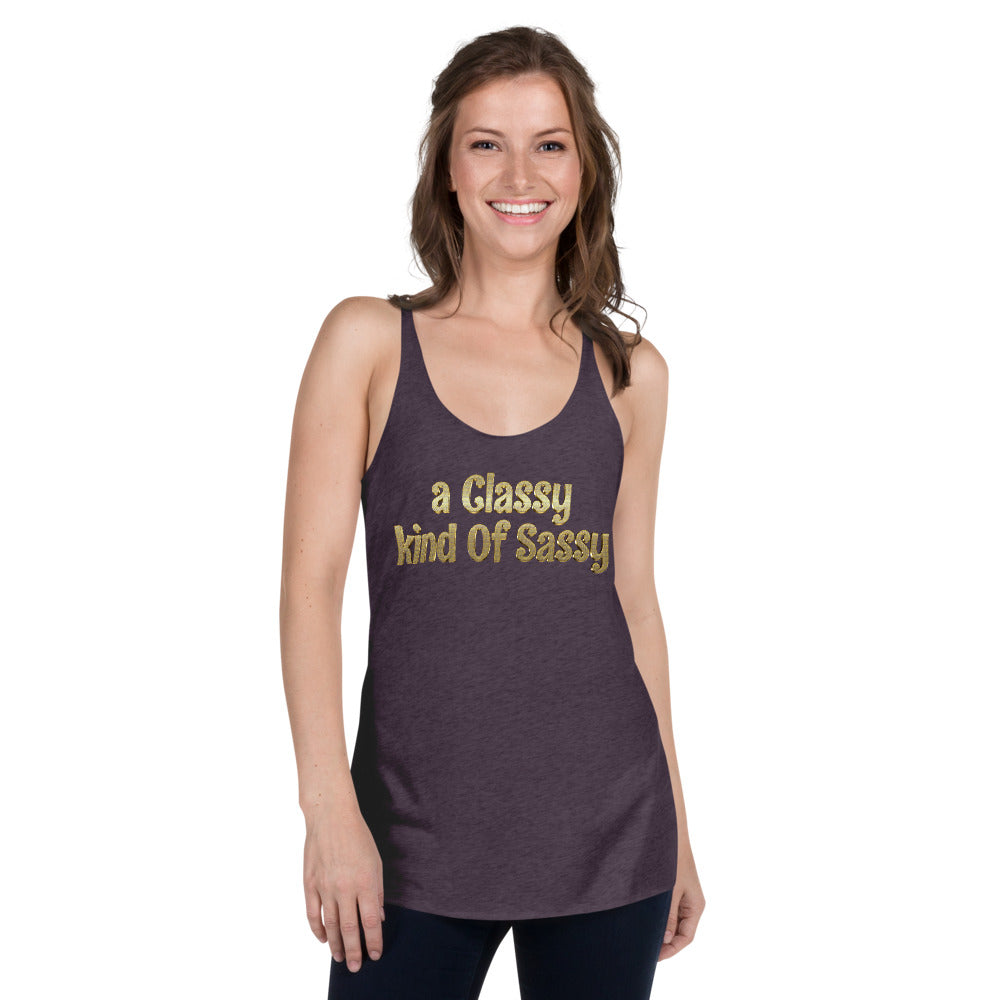 a Classy kind of Sassy Women's Racerback Tank
