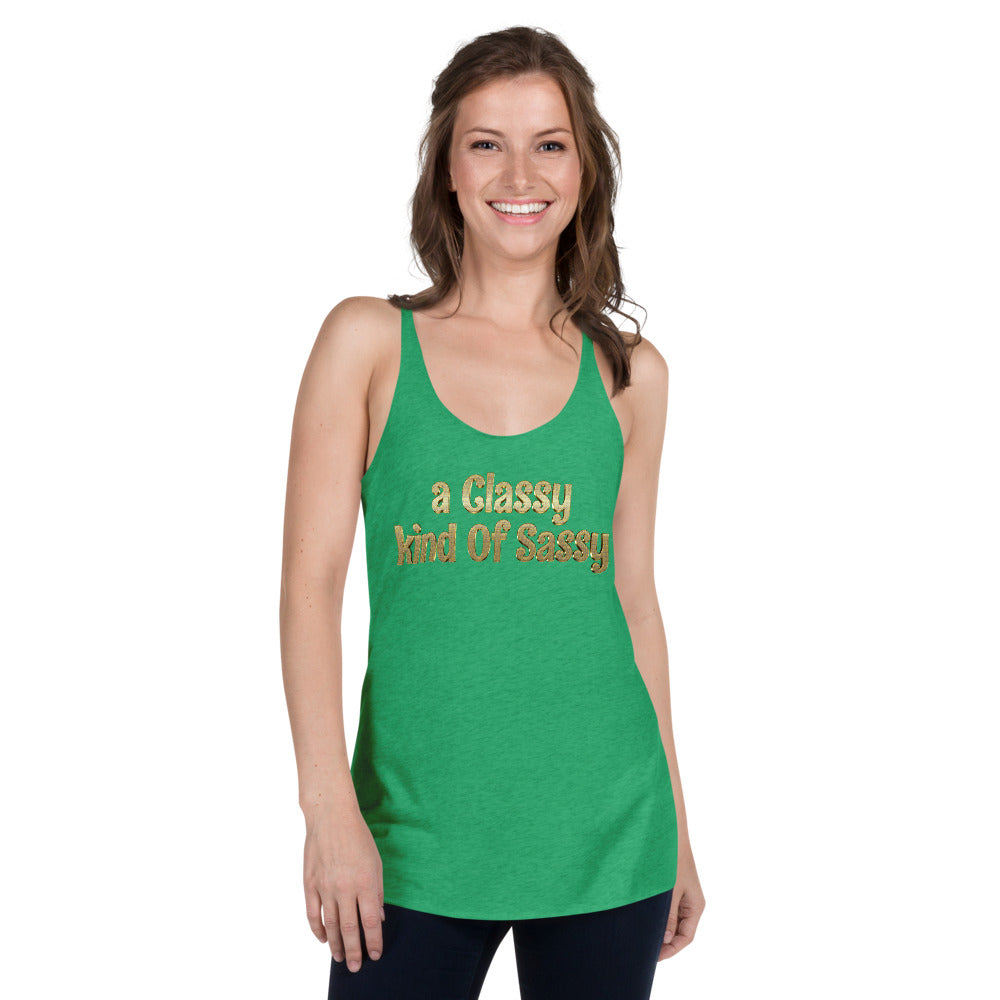 a Classy kind of Sassy Women's Racerback Tank