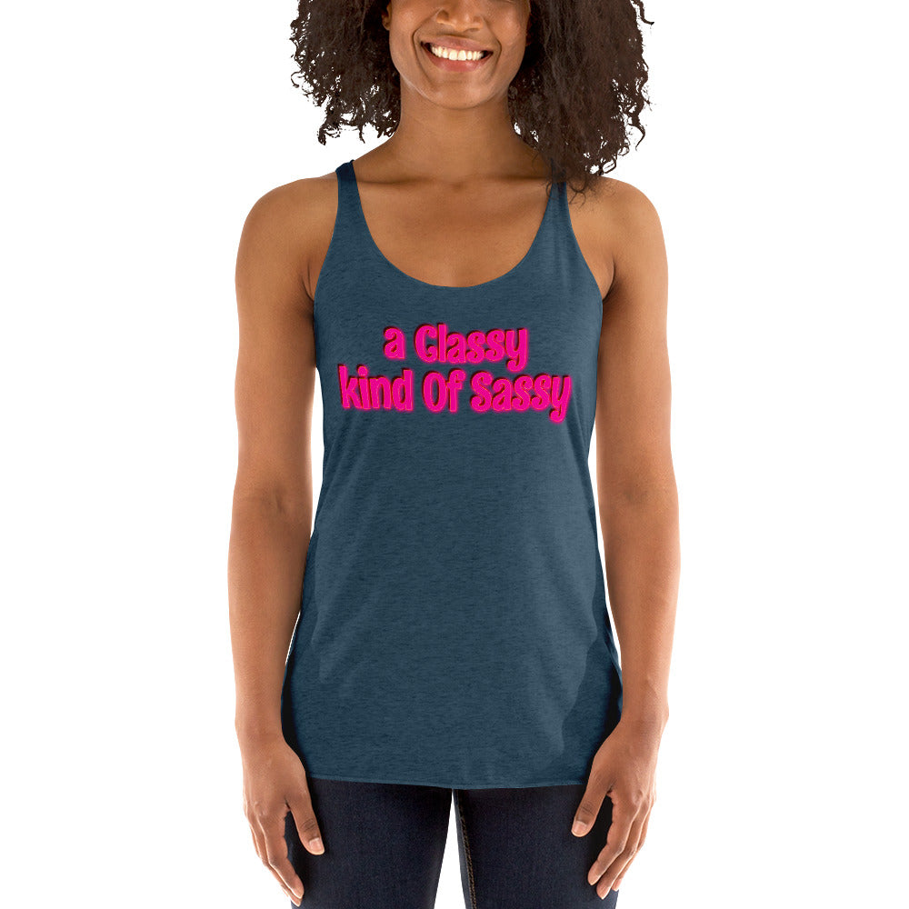 a Classy kind of Sassy Women's Racerback Tank