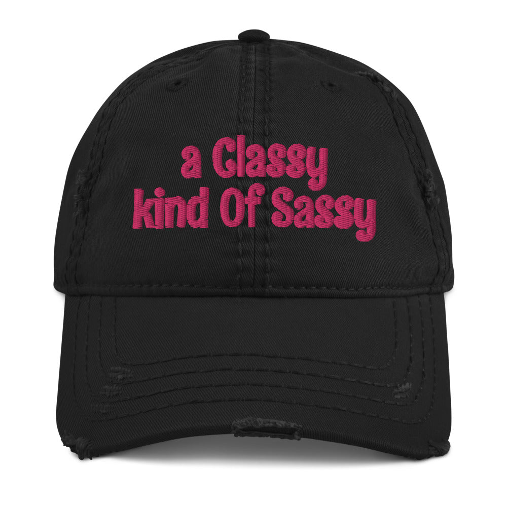 a Classy kind of Sassy Distressed Dad Hat