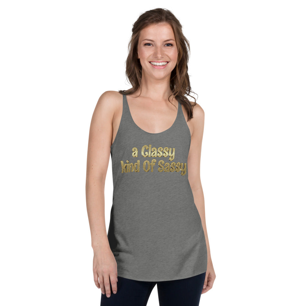 a Classy kind of Sassy Women's Racerback Tank