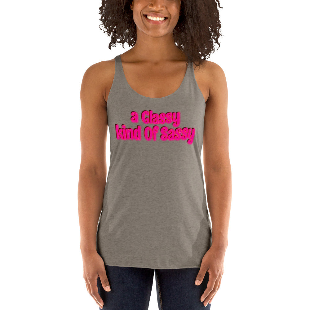 a Classy kind of Sassy Women's Racerback Tank