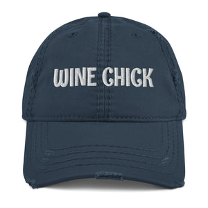 Wine Chick Distressed Dad Hat