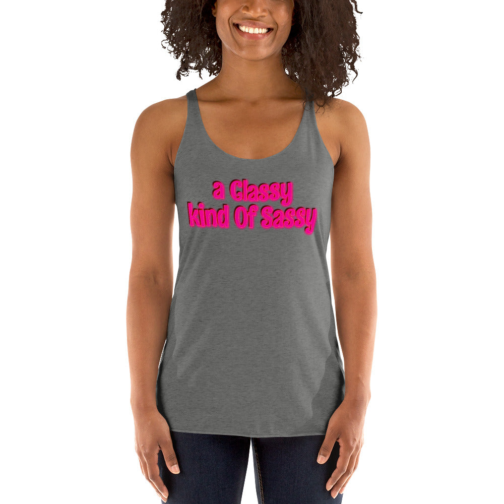 a Classy kind of Sassy Women's Racerback Tank